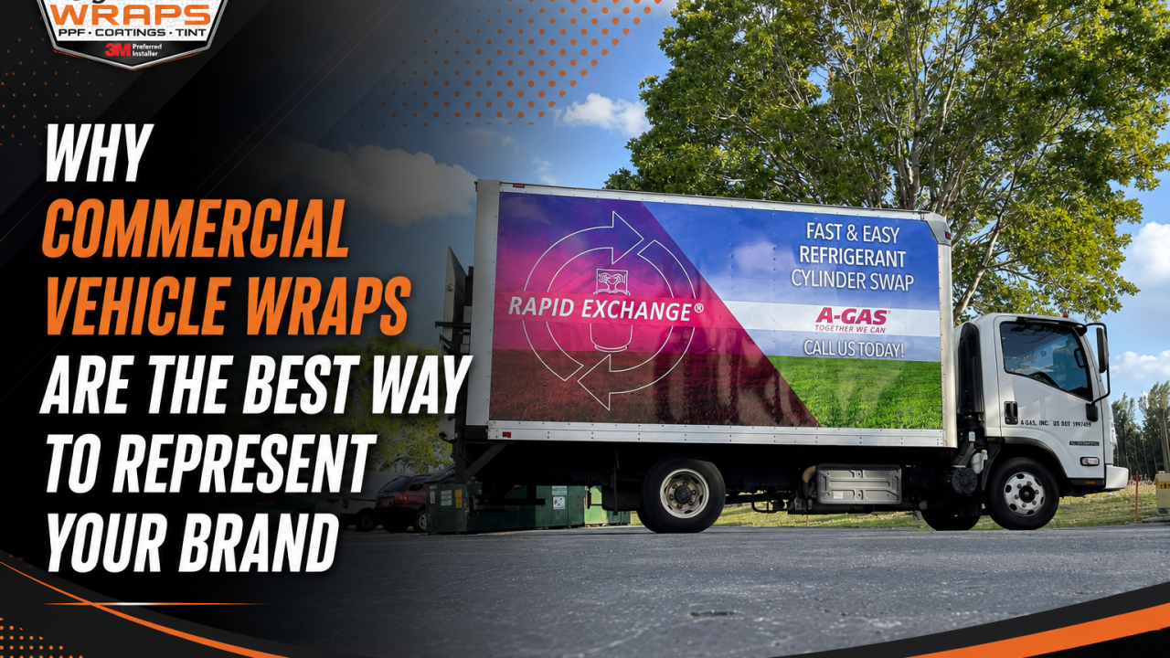 Commercial Vehicle Wraps: The Best Way to Represent Your Brand